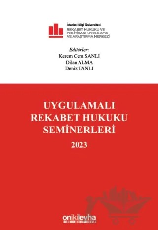 Uygulamalı Rekabet Hukuku Seminerleri 2023 – Dilan Alma, Kerem Cem Sanlı, Deniz Tanlı – On İki Levha Yayınları kitap kapağı