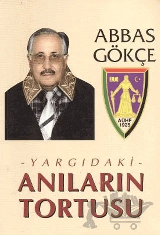 Yargıdaki Anıların Tortusu – Abbas Gökçe – Kutup Yıldızı Yayınları kitap kapağı