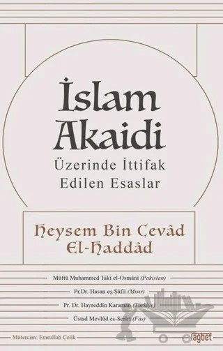 İslam Akaidi - Üzerinde İttifak Edilen Esaslar – Heysem Bin Cevad El Haddad – Rağbet Yayınları kitap kapağı