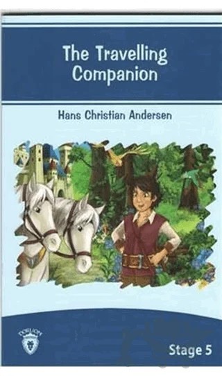 The Travelling Companion İngilizce Hikayeler Stage 5 – Hans Chrıstıan Andersen – Dorlion Yayınları kitap kapağı