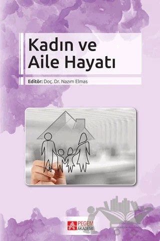 Kadın ve Aile Hayatı – Kolektif – Pegem Akademi Yayıncılık kitap kapağı