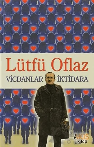 Vicdanlar İktidara – Lütfü Oflaz – Akis Kitap kitap kapağı