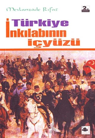 Türkiye İnkılabının İçyüzü – Mevlanzade Rıfat – Pınar Yayınları kitap kapağı