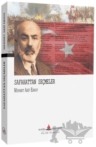 Safahattan Seçmeler – Mehmet Âkif Ersoy – Katip Yayınları kitap kapağı