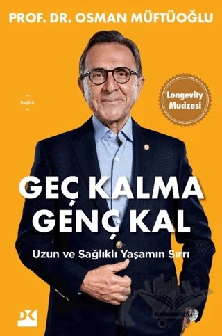 Geç Kalma Genç Kal – Osman Müftüoğlu – Doğan Kitap kitap kapağı
