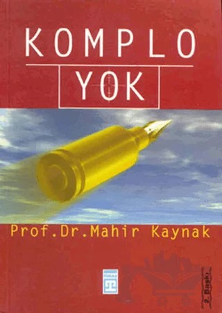 Komplo Yok – Mahir Kaynak – Timaş Yayınları kitap kapağı