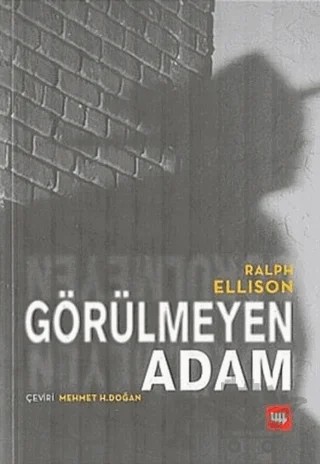 Görülmeyen Adam – Ralph Ellison – Literatür Yayıncılık kitap kapağı