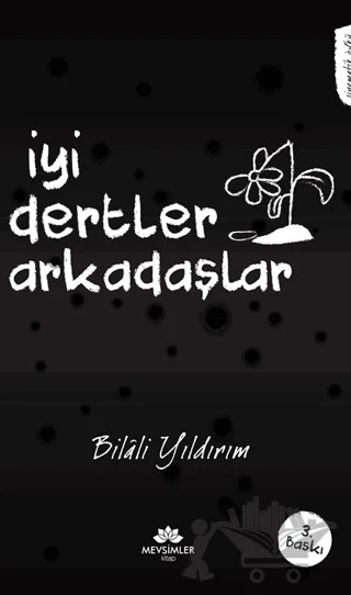 İyi Dertler Arkadaşlar – Bilali Yıldırım – Mevsimler Kitap kitap kapağı