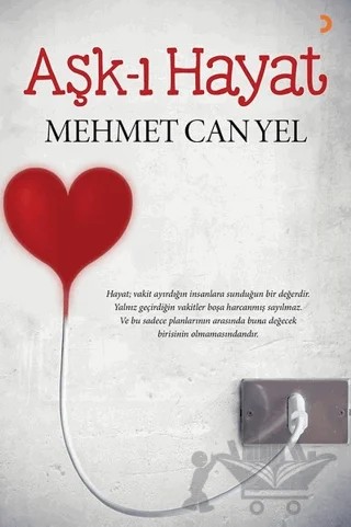 Aşk-ı Hayat – Mehmet Can Yel – Cinius Yayınları kitap kapağı
