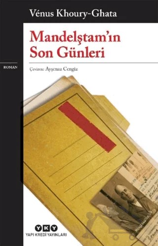 Mandelştam'ın Son Günleri – Venus Khoury - Ghata – Yapı Kredi Yayınları kitap kapağı
