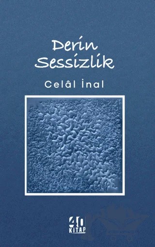 Derin Sessizlik – Celal İnal – 40 Kitap kitap kapağı