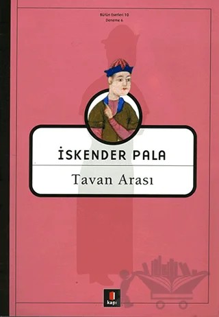 Tavan Arası – İskender Pala – Kapı Yayınları kitap kapağı