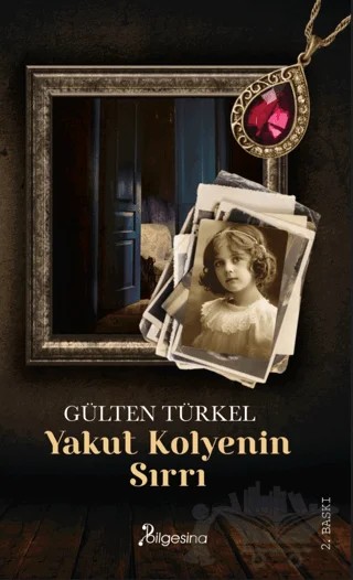 Yakut Kolyenin Sırrı – Gülten Türkel – Bilgesina Yayınları kitap kapağı