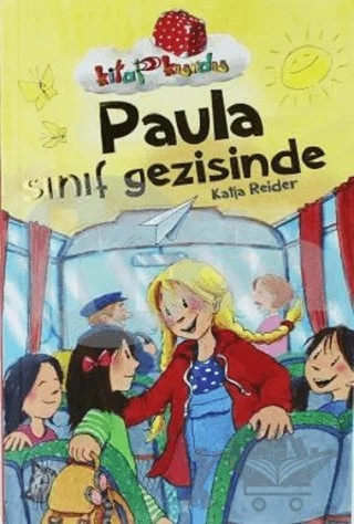 Paula Sınıf Gezisinde – Katia Reider – Çocuk Gezegeni kitap kapağı