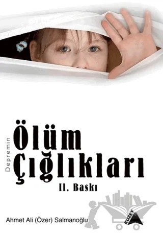 Depremin Ölüm Çığlıkları – Ahmet Ali Salmanoğlu – Kuzey Yayınları kitap kapağı