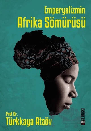 Emperyalizmin Afrika Sömürüsü – Türkkaya Ataöv – İleri Yayınları kitap kapağı