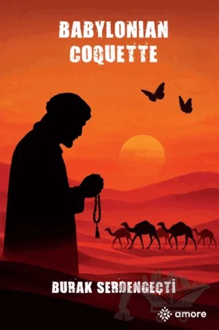 Babylonian Coquette – Burak Serdengeçti – Amore Yayınevi kitap kapağı