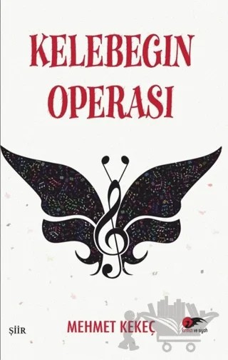 Kelebeğin Operası – Mehmet Kekeç – Kırmızı ve Siyah Yayınevi kitap kapağı