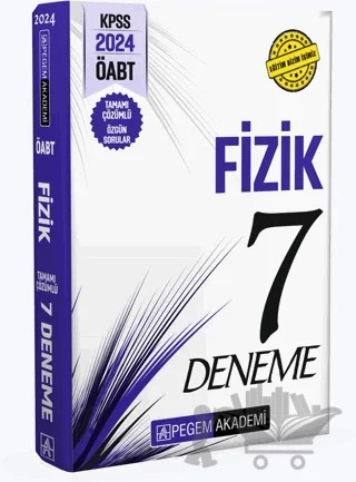 2024 KPSS ÖABT Fizik Öğretmenliği Tamamı Çözümlü 7 Deneme – Kolektif – Pegem Akademi Yayıncılık kitap kapağı