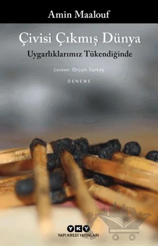 Çivisi Çıkmış Dünya – Amin Maalouf – Yapı Kredi Yayınları kitap kapağı