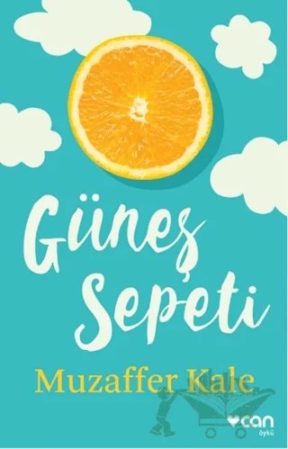 Güneş Sepeti – Muzaffer Kale – Can Yayınları kitap kapağı