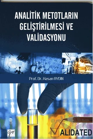 Analitik Metotların Geliştirilmesi ve Validasyonu – Hasan Aydın – Gazi Kitabevi kitap kapağı