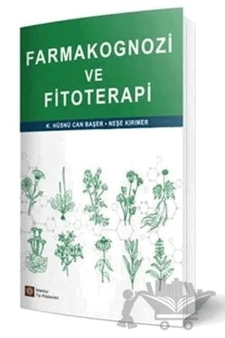 Farmakognozi ve Fitoterapi – K. Hüsnü Can Başer, Neşe Kırımer – İstanbul Tıp Kitabevi kitap kapağı