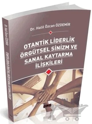 Otantik Liderlik – Halil Özcan Özdemir – Savaş Yayınevi kitap kapağı