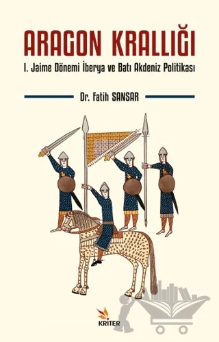 Aragon Krallığı – Fatih Sansar – Kriter Yayınları kitap kapağı