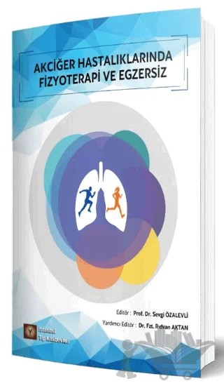 Akciğer Hastalıklarında Fizyoterapi ve Egzersiz – Kolektif – İstanbul Tıp Kitabevi kitap kapağı