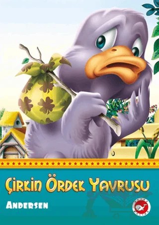 Çirkin Ördek Yavrusu – Hans Chrıstıan Andersen – Beyaz Balina Yayınları kitap kapağı