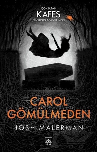 Carol Gömülmeden – Josh Malerman – İthaki Yayınları kitap kapağı