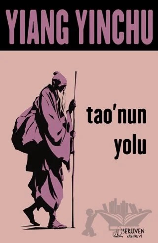 Tao’nun Yolu – Yiang Yinchu – Serüven Yayınevi kitap kapağı