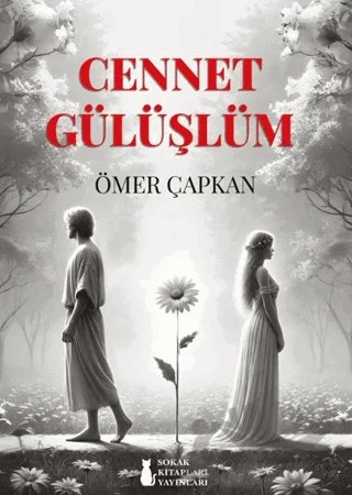 Cennet Gülüşlüm – Ömer Çapkan – Sokak Kitapları Yayınları kitap kapağı