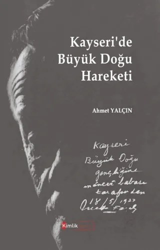 Kayseri’de Büyük Doğu Hareketi – Ahmet Yalçın – Kimlik Yayınları kitap kapağı