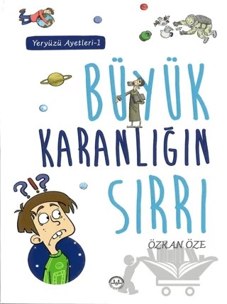 Büyük Karanlığın Sırrı - Yeryüzü Ayetleri 1 – Özkan Öze – Diyanet İşleri Başkanlığı kitap kapağı