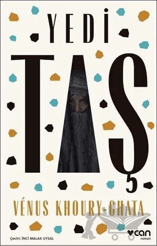 Yedi Taş – Venus Khoury - Ghata – Can Yayınları kitap kapağı