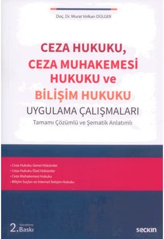 Ceza Hukuku, Ceza Muhakemesi Hukuku ve Bilişim Hukuku Uygulama Çalışmaları – Murat Volkan Dülger – Seçkin Yayıncılık kitap kapağı