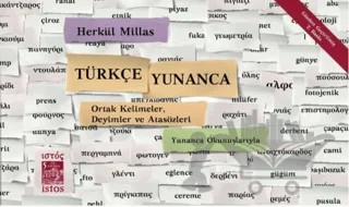 Türkçe - Yunanca Ortak Kelimeler, Deyimler ve Atasözleri – Herkül Millas – İstos Yayıncılık kitap kapağı