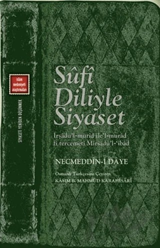 Sufi Diliyle Siyaset – Necmeddin-i Daye – Klasik Yayınları kitap kapağı