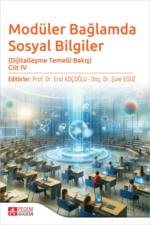 Modüler Bağlamda Sosyal Bilgiler - Dijitalleşme Temelli Bakış - Cilt IV – Cilt IV – Pegem Akademi Yayıncılık kitap kapağı