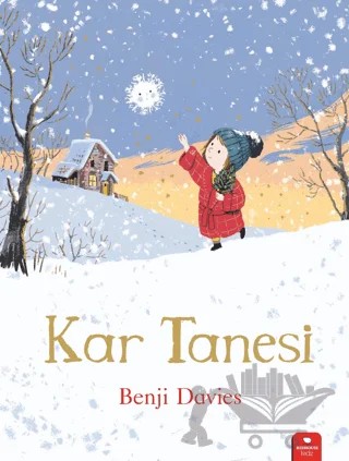 Kar Tanesi – Benji Davies – Redhouse Kidz Yayınları kitap kapağı