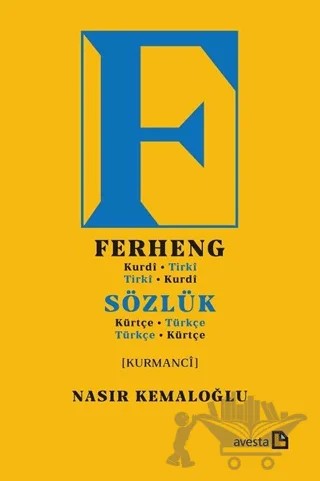 Sözlük (Kürtçe-Türkçe) Ferheng (Kurdi-Tirki) – Nasır Kemaloğlu – Avesta Yayınları kitap kapağı