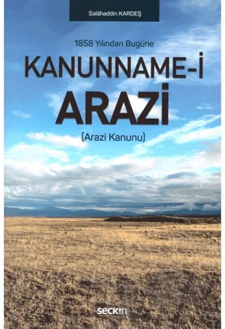 Kanunname–i Arazi – Salahaddin Kardeş – Seçkin Yayıncılık kitap kapağı