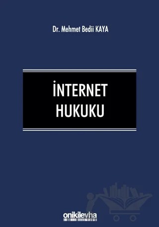 İnternet Hukuku – Mehmet Bedii Kaya – On İki Levha Yayınları kitap kapağı