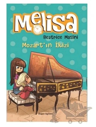 Mozart'ın İkizi - Melisa – Beatrice Masini – Doğan Egmont Yayıncılık kitap kapağı