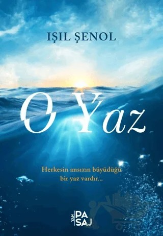 O Yaz – Işıl Şenol – Yan Pasaj Yayınevi kitap kapağı