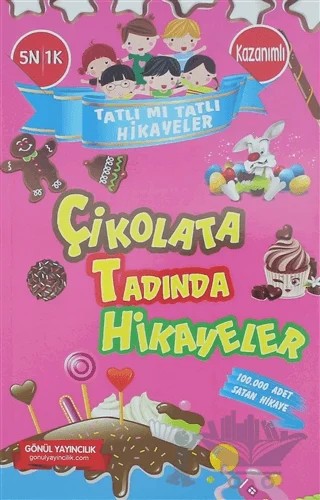 Tatlı Mı Tatlı Hikayeler - Çikolata Tadında Hikayeler – Emine Delimehmet, Sinan Küçük – Gönül Yayıncılık kitap kapağı