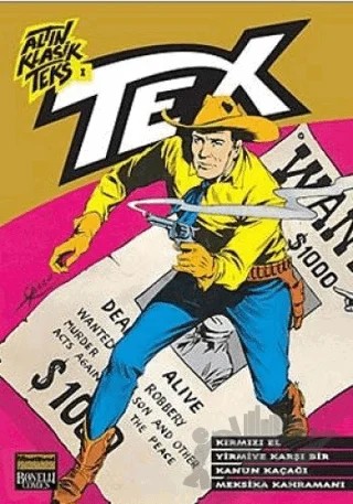 Altın Klasik Tex Sayı: 1 Kırmızı El / Yirmiye Karşı Bir / Kanun Kaçağı / Meksika Kahramanları – G. L. Bonelli – Oğlak Yayıncılık kitap kapağı