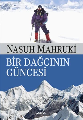 Bir Dağcının Güncesi – Nasuh Mahruki – Alfa Yayınları kitap kapağı